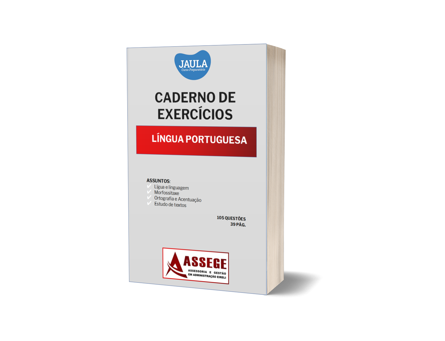 CADERNO DE EXERCÍCIO/ CONHECIMENTOS GERAIS/ LÍNGUA PORTUGUESA/ ASSEGE