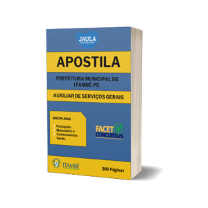 APOSTILA - AUXILIAR DE SERVIÇOS GERAIS - ITAMBÉ-PE
