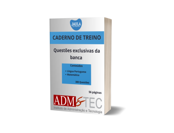CADERNO DE TREINO/PORTUGUÊS E MATEMÁTICA/ADM&TEC