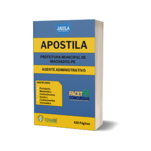 APOSTILA/AGENTE ADMINISTRATIVO: AUXILIAR DE FARMÁCIA, RECEPCIONISTA E TÉCNICO DE CONTROLE INTERNO/FACET/PREFEITURA DE MACHADOS-PE