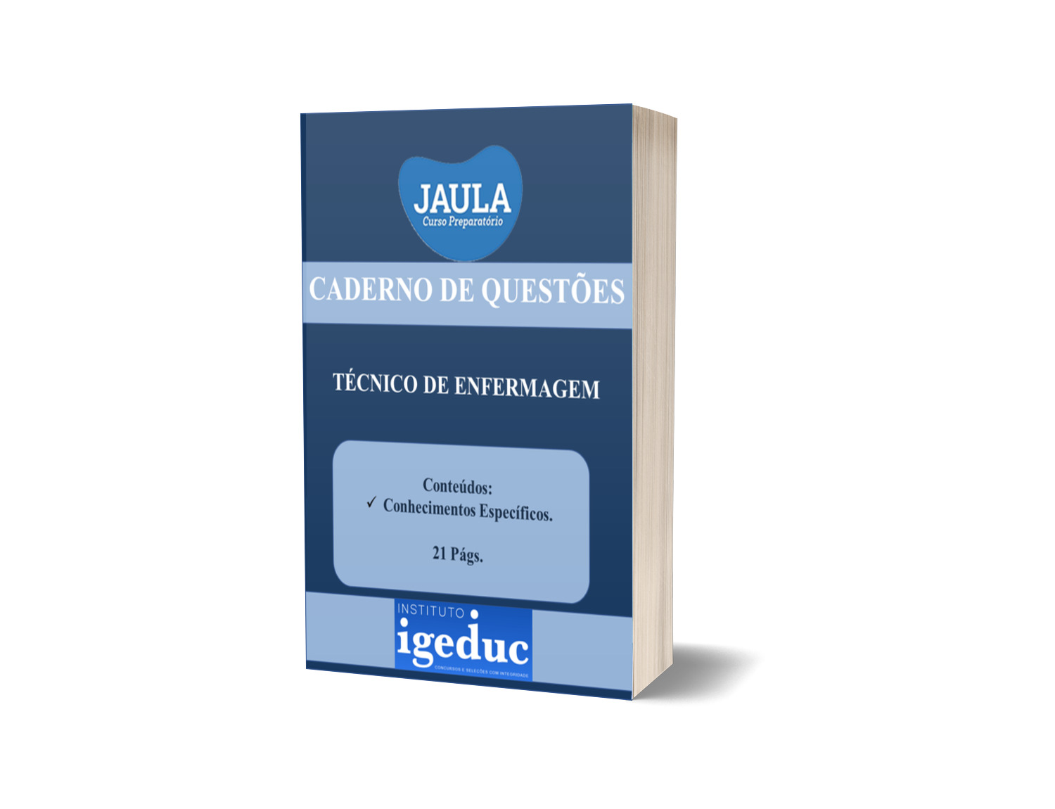 CADERNO DE TREINO/ TÉCNICO DE ENFERMAGEM/ PARTE ESPECÍFICA/IGEDUC