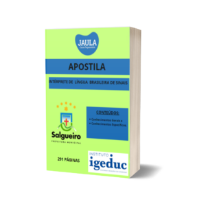 APOSTILA/ INTÉRPRETE DE LÍNGUA BRASILEIRA DE SINAIS/ SALGUEIRO-PE/ IGEDUC
