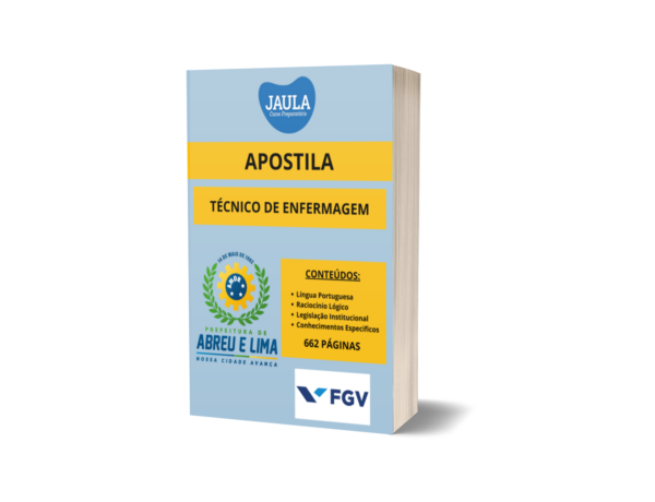 APOSTILA/TÉCNICO EM ENFERMAGEM/FGV/ABREU E LIMA - PE