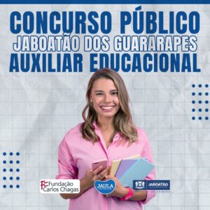 AUXILIAR EDUCACIONAL - JABOATÃO DOS GUARARAPES - FCC