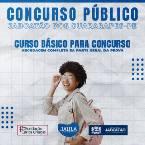 CURSO BÁSICO PARA CONCURSO - CBC - JABOATÃO DOS GUARARAPES