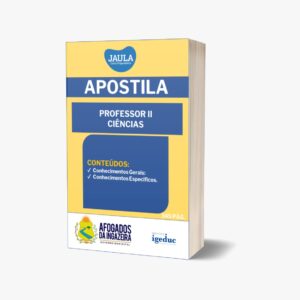 APOSTILA/PRÉ-EDITAL/PROFESSOR II CIÊNCIAS/IGEDUC/AFOGADOS DA INGAZEIRA - PE