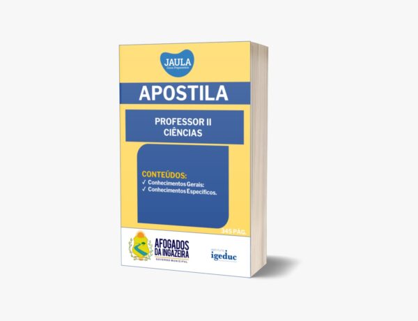 APOSTILA/PRÉ-EDITAL/PROFESSOR II CIÊNCIAS/IGEDUC/AFOGADOS DA INGAZEIRA - PE