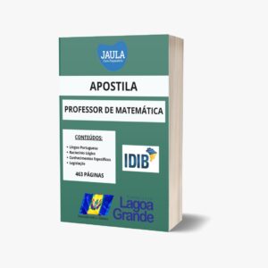 APOSTILA/PROFESSOR DE MATEMÁTICA/IDIB/LAGOA GRANDE - PE