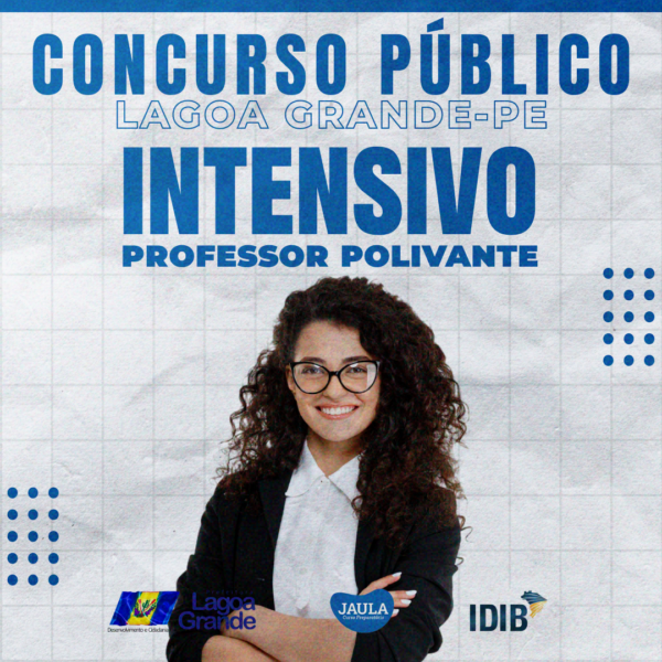 PREFEITURA DE LAGOA GRANDE-PE - PROFESSOR POLIVALENTE (EDUCAÇÃO INFANTIL E/OU FUNDAMENTAL ANOS INICIAIS)