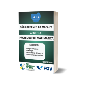 APOTILA/PÓS-EDITAL/PROFESSOR DE MATEMÁTICA/ FGV/ SÃO LOURENÇO DA MATA-PE