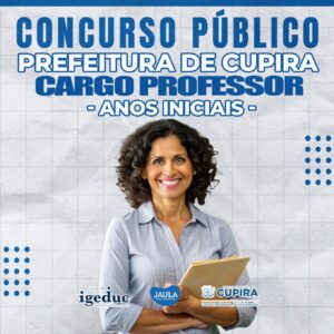 PROFESSOR I ANOS INICIAIS E CRECHE (IGEDUC) CUPIRA-PE