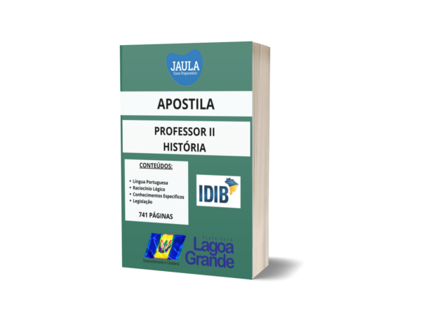 APOSTILA/PROFESSOR II HISTÓRIA/IDIB/LAGOA GRANDE - PE