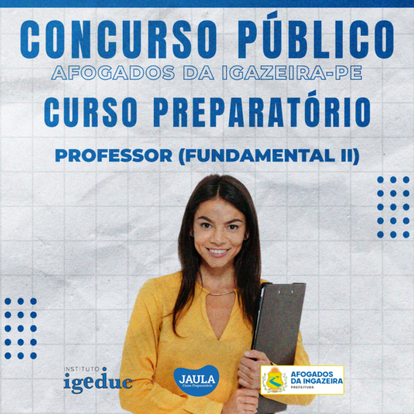 PROFESSOR II  ANOS FINAIS DO ENSINO FUNDAMENTAL - PREFEITURA DE AFOGADOS DA INGAZEIRA - PE