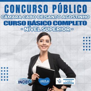 C.B.C CURSO BÁSICO PARA CONCURSO (INDEC) NÍVEL SUPERIOR CÂMARA MUNICIPAL DO CABO DE SANTO AGOSTINHO -PE