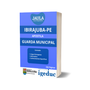APOSTILA/ GUARDA MUNICIPAL/ IGEDUC/ IBIRAJUBA-PE