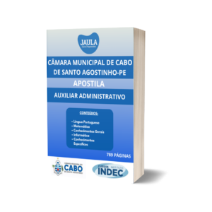 APOSTILA/ PÓS-EDITAL/ AUXILIAR ADMINISTRATIVO/ INDEC/ CÂMARA MUNICIPAL DE CABO DE SANTO AGOSTINHO-PE