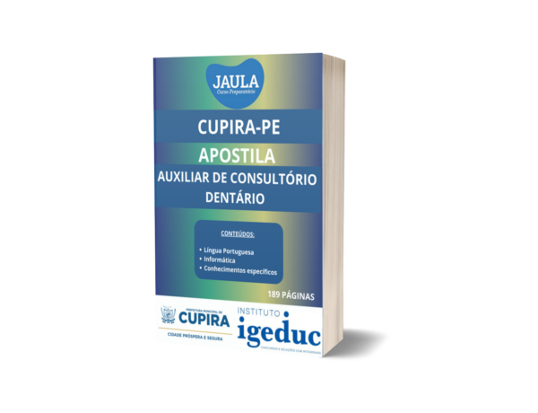 APOSTILA/ AUXILIAR DE CONSULTÓRIO DENTÁRIO/ IGEDUC/ CUPIRA-PE