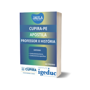 APOSTILA/ PROFESSOR II HISTÓRIA/ IGEDUC/ CUPIRA-PE