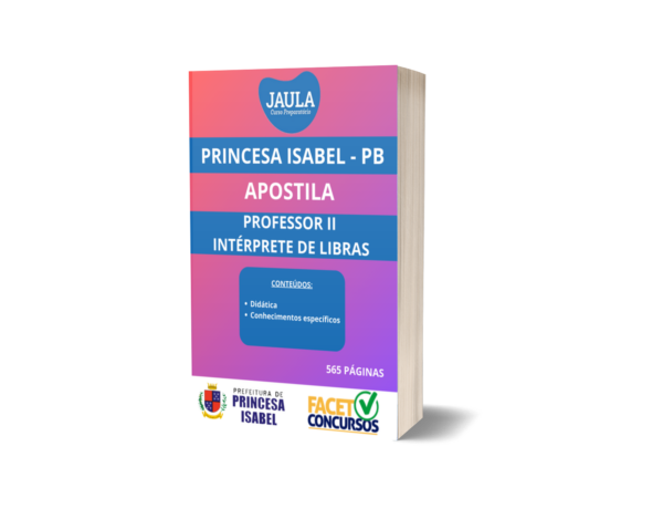 APOSTILA/ PROFESSOR II INTÉRPRETE DE LIBRAS/ FACET/ PRINCESA ISABEL-PB