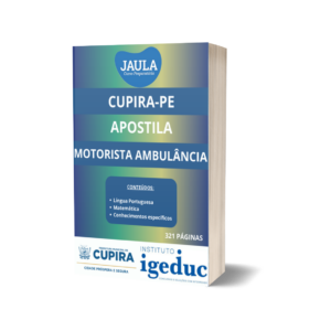 APOSTILA/ MOTORISTA DE AMBULÂNCIA/ IGEDUC/ CUPIRA-PE