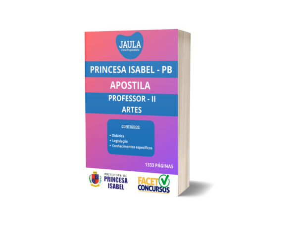 APOSTILA/ PROFESSOR II ARTES/ FACET/PRINCESA ISABEL-PB