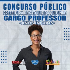 PROFESSOR EDUCAÇÃO INFANTIL E ANOS INICIAIS (ADM&TEC) - SÃO LUIZ DO QUITUNDE-AL