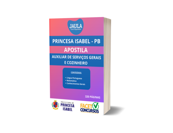 APOSTILA/PÓS -EDITAL/AUXILIAR DE SERVIÇOS GERAIS E COZINHEIRO/FACET/PRINCESA ISABEL-PB
