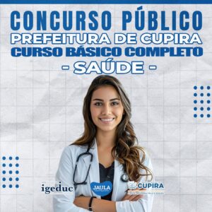 C.B.C CURSO BÁSICO PARA CONCURSO (IGEDUC) SAÚDE - CUPIRA-PE