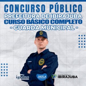 GUARDA CIVIL MUNICIPAL -GCM (IGEDUC) - IBIRAJUBA-PE