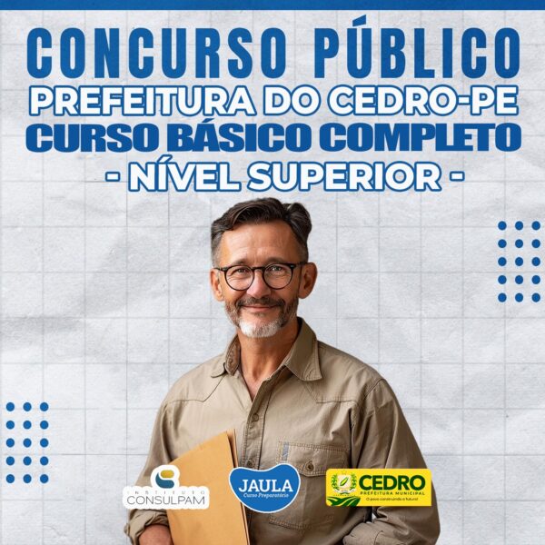 C.B.C CURSO BÁSICO PARA CONCURSO (CONSULPAM) NÍVEL SUPERIOR - CEDRO-PE