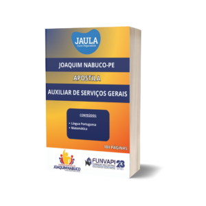 APOSTILA/ AUXILIAR DE SERVIÇOS GERAIS/ FUNVAPI/ JOAQUIM NABUCO-PE