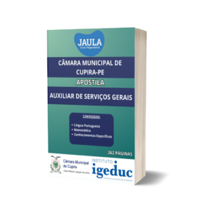 APOSTILA/ AUXILIAR DE SERVIÇOS GERAIS/ IGEDUC/ CÂMARA MUNICIPAL DE CUPIRA-PE
