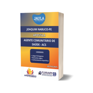 APOSTILA - AGENTE COMUNITÁRIO DE SAÚDE (ACS) - FUNVAPI - JOAQUIM NABUCO-PE