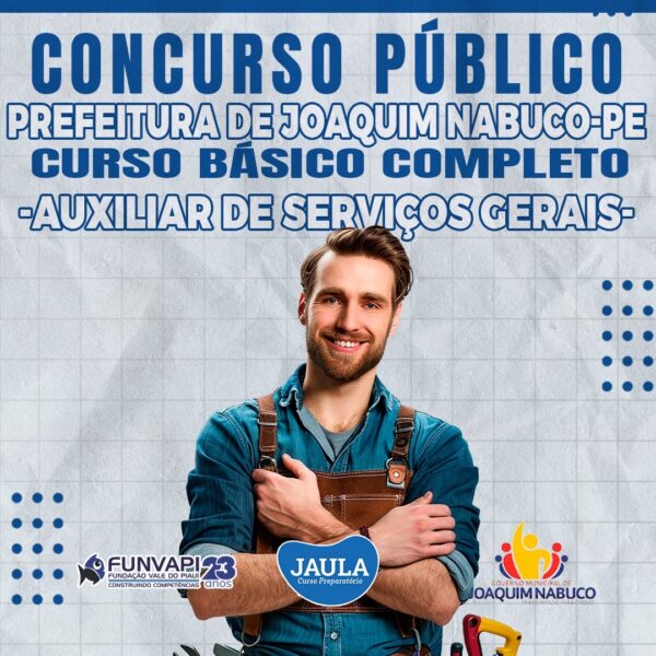 AUXILIAR DE SERVIÇOS GERAIS (FUNVAPI) - JOAQUIM NABUCO-PE