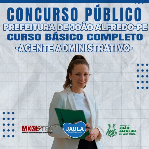 AGENTE ADMINISTRATIVO (ADM&TEC) - JOÃO ALFREDO-PE