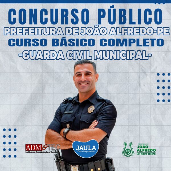 GUARDA CIVIL MUNICIPAL - GCM (ADM&TEC) - JOÃO ALFREDO-PE