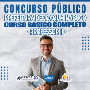 PROFESSOR II - ANOS FINAIS DO ENSINO FUNDAMENTAL (FUNVAPI) - JOAQUIM NABUCO-PE