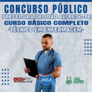 TÉCNICO EM ENFERMAGEM (ADM&TEC) - JOÃO ALFREDO-PE