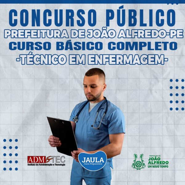 TÉCNICO EM ENFERMAGEM (ADM&TEC) - JOÃO ALFREDO-PE