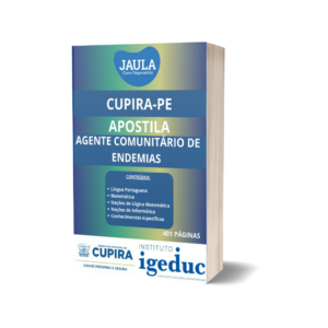 APOSTILA/ AGENTE COMUNITÁRIO DE ENDEMIAS/ IGEDUC/ CUPIRA-PE