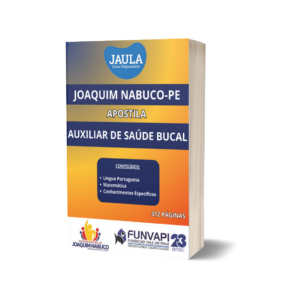 APOSTILA/ AUXILIAR DE SAÚDE BUCAL/ FUNVAPI/ JOAQUIM NABUCO-PE