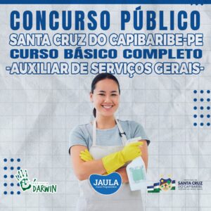 AUXILIAR DE SERVIÇOS GERAIS (INST. DARWIN) - SANTA CRUZ DO CAPIBARIBE-PE
