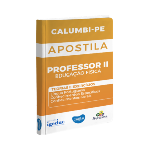 APOSTILA/ PROFESSOR IIEDUCAÇÃO FÍSICA/ IGEDUC/ CALUMBI-PE