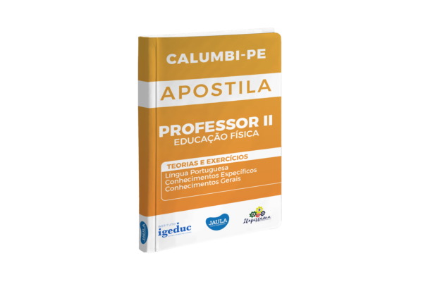 APOSTILA/ PROFESSOR IIEDUCAÇÃO FÍSICA/ IGEDUC/ CALUMBI-PE