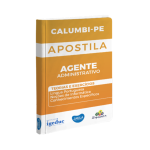 APOSTILA/ AGENTE ADM/ IGEDUC/ CALUMBI-PE