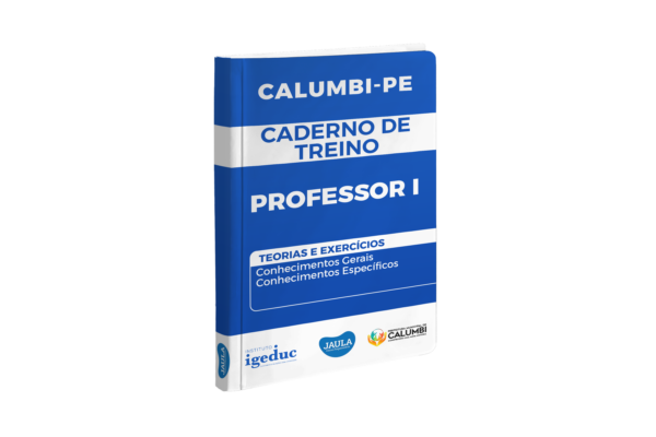 CADERNO DE EXERCÍCIOS/ PROFESSOR I/ IGEDUC/ CALUMBI-PE