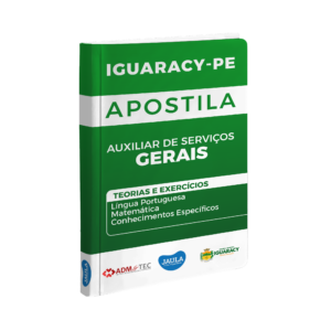 APOSTILA/ AUXILIAR DE SERVIÇOS GERAIS/ ADM&TEC/ IGUARACY-PE