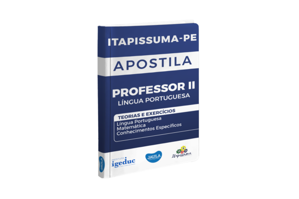 APOSTILA/ PROFESSOR II LÍNGUA PORTUGUESA/ IGEDUC/ ITAPISSUMA-PE