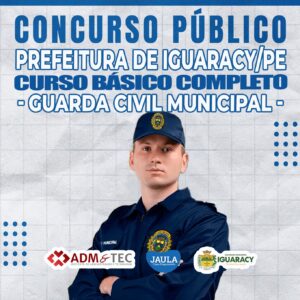 GUARDA CIVIL MUNICIPAL - GCM (ADM&TEC) - IGUARACY-PE