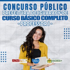 PROFESSOR I ANOS INICIAIS (ADM&TEC) - PREFEITURA DE IGUARACY-PE
